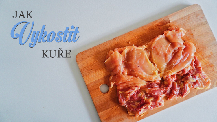 jak vykostit kuře